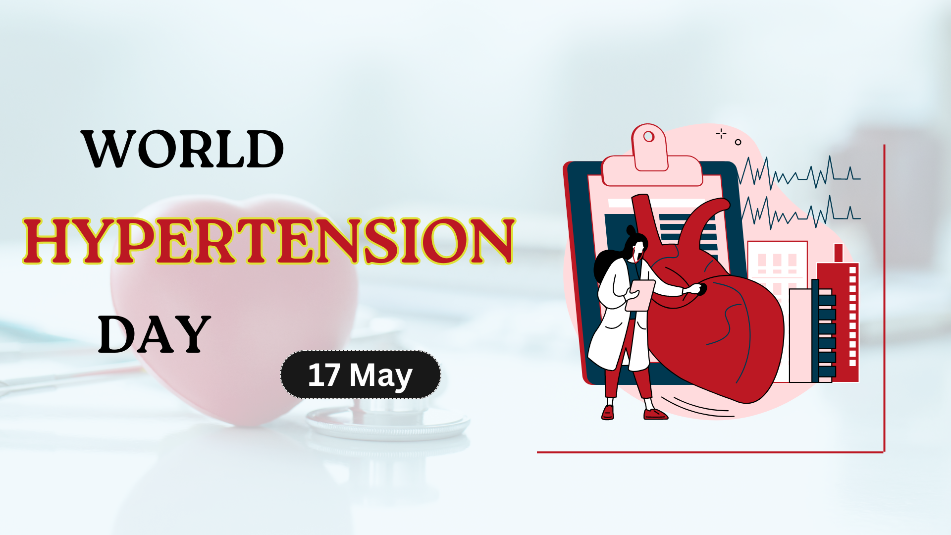 World Hypertension Day May 17th , 2024